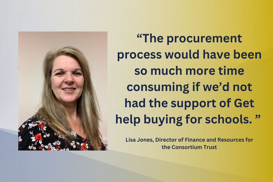 A head and shoulders portrait of Lisa Jones, smiling, accompanies by the text "The procurement process would have been so much more time consuming if we'd not had the support of Get help buying for schools."